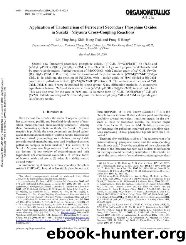 Application of Tautomerism of Ferrocenyl Secondary Phosphine Oxides in SuzukiâMiyaura Cross-Coupling Reactions by Lin-Ying Jung Shih-Hung Tsai & Fung-E Hong*