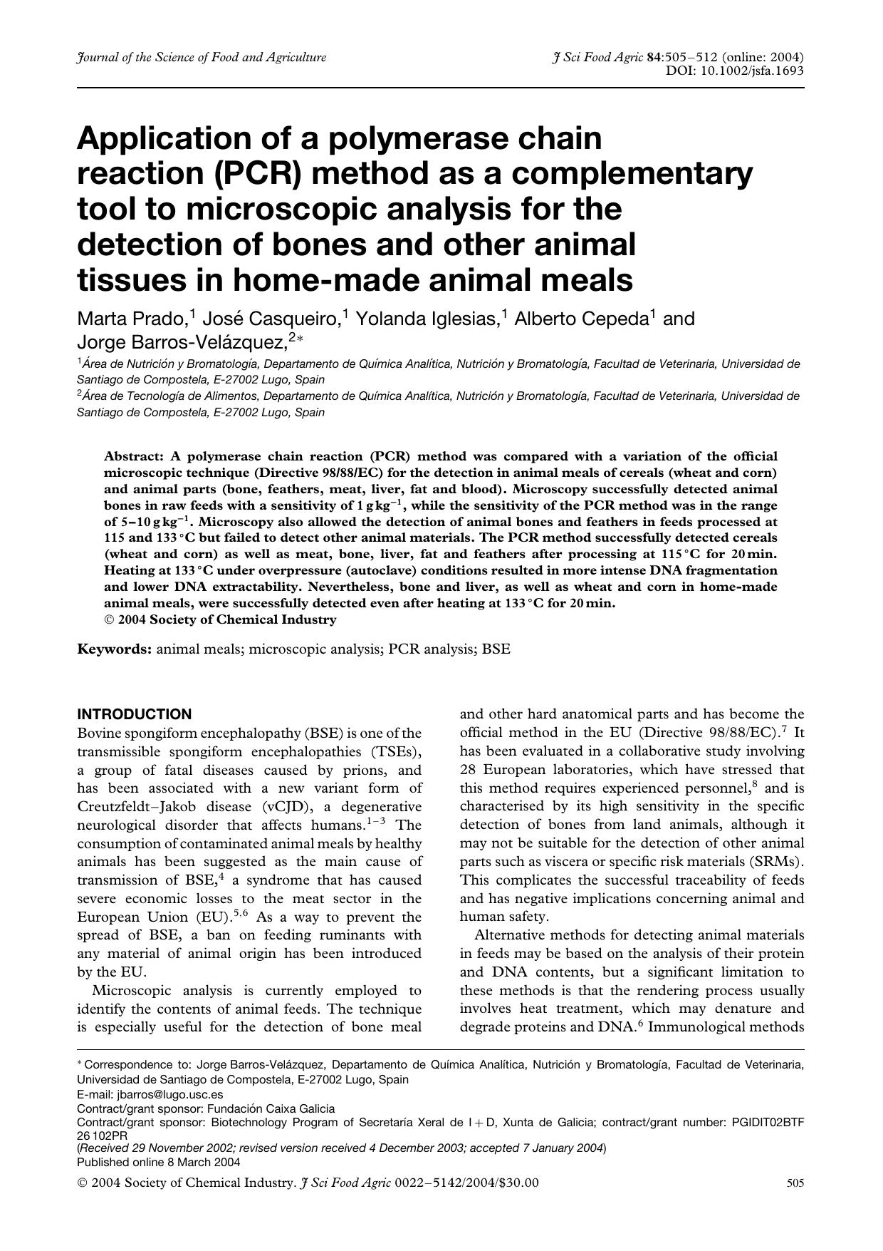 Application of a polymerase chain reaction (PCR) method as a complementary tool to microscopic analysis for the detection of bones and other animal tissues in home-made animal meals by Unknown