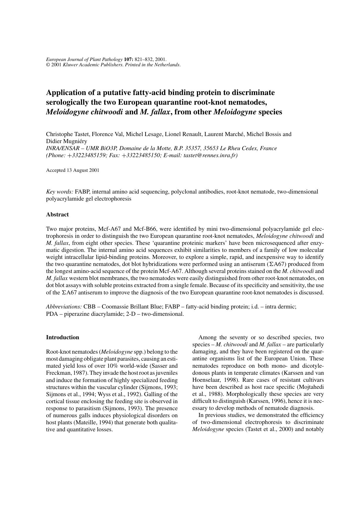 Application of a putative fatty-acid binding protein to discriminate serologically the two European quarantine root-knot nematodes, Meloidogyne chitwoodi and M. fallax, from other Meloidogyne species by Unknown