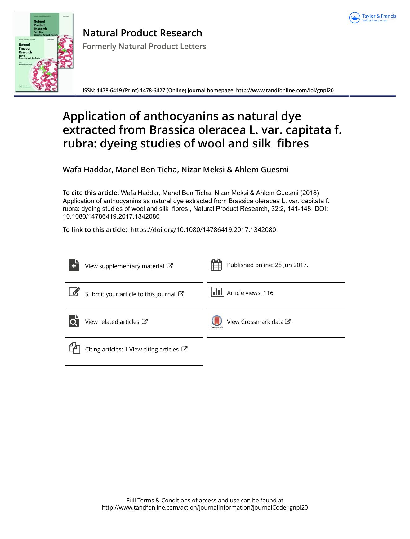 Application of anthocyanins as natural dye extracted from Brassica oleracea L. var. capitata f. rubra: dyeing studies of wool and silk Â fibresÂ  by Wafa Haddar & Manel Ben Ticha & Nizar Meksi & Ahlem Guesmi
