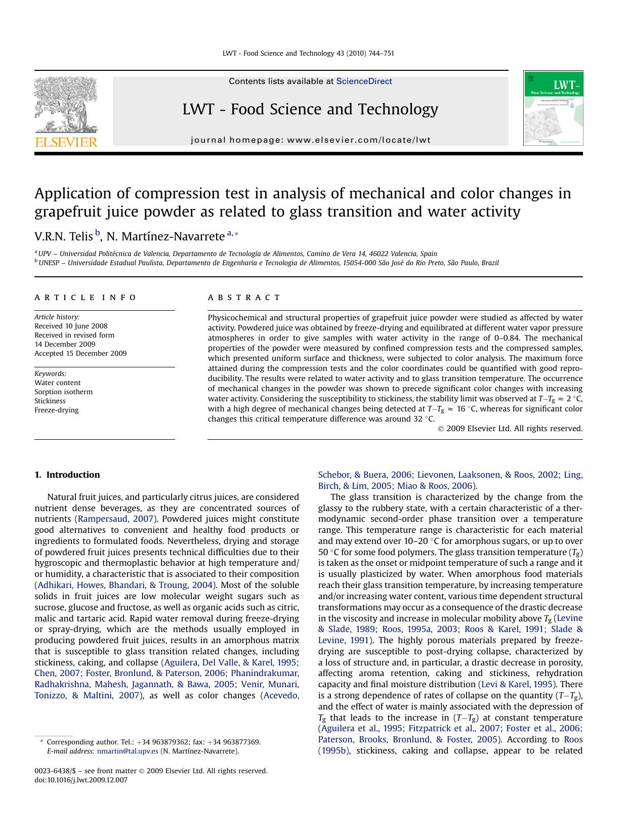 Application of compression test in analysis of mechanical and color changes in grapefruit juice powder as related to glass transition and water activity by V.R.N. Telis; N. MartInez-Navarrete