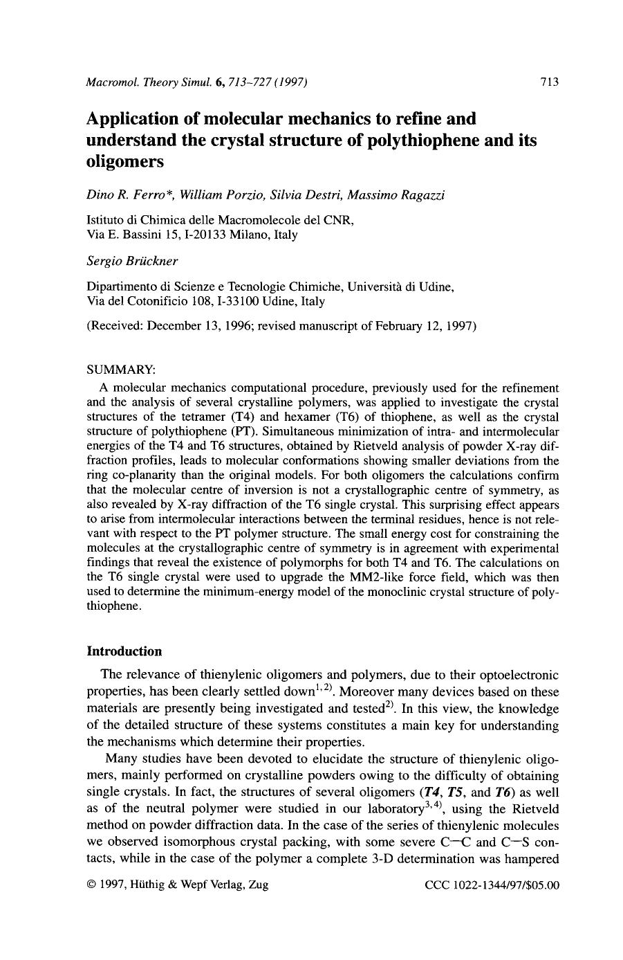 Application of molecular mechanics to refine and understand the crystal structure of polythiophene and its oligomers by Unknown