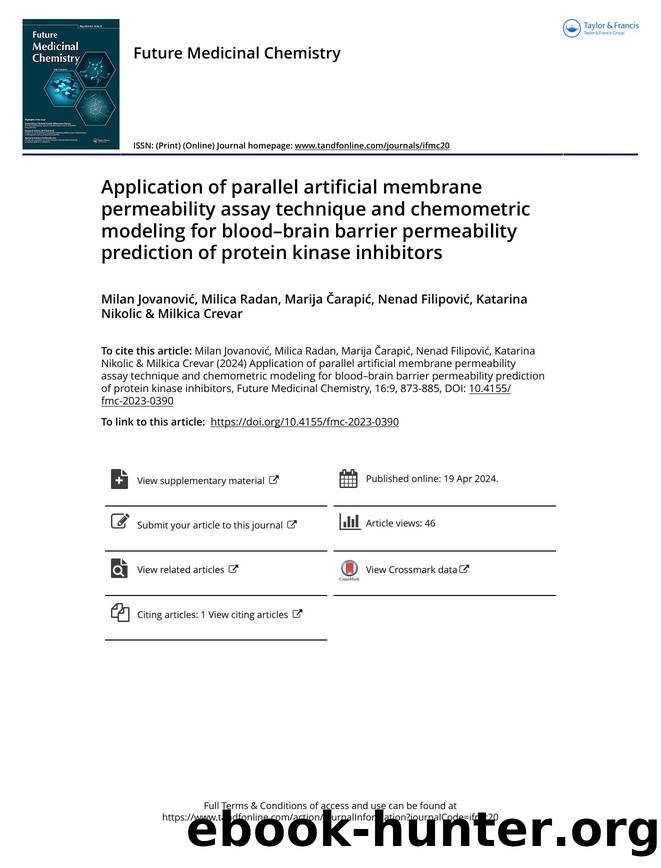 Application of parallel artificial membrane permeability assay technique and chemometric modeling for blood&ndash;brain barrier permeability prediction of protein kinase inhibitors by Unknown