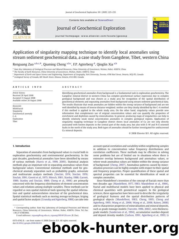 Application of singularity mapping technique to identify local anomalies using stream sediment geochemical data, a case study from Gangdese, Tibet, western China by Renguang Zuo; Qiuming Cheng; F.P. Agterberg; Qinglin Xia