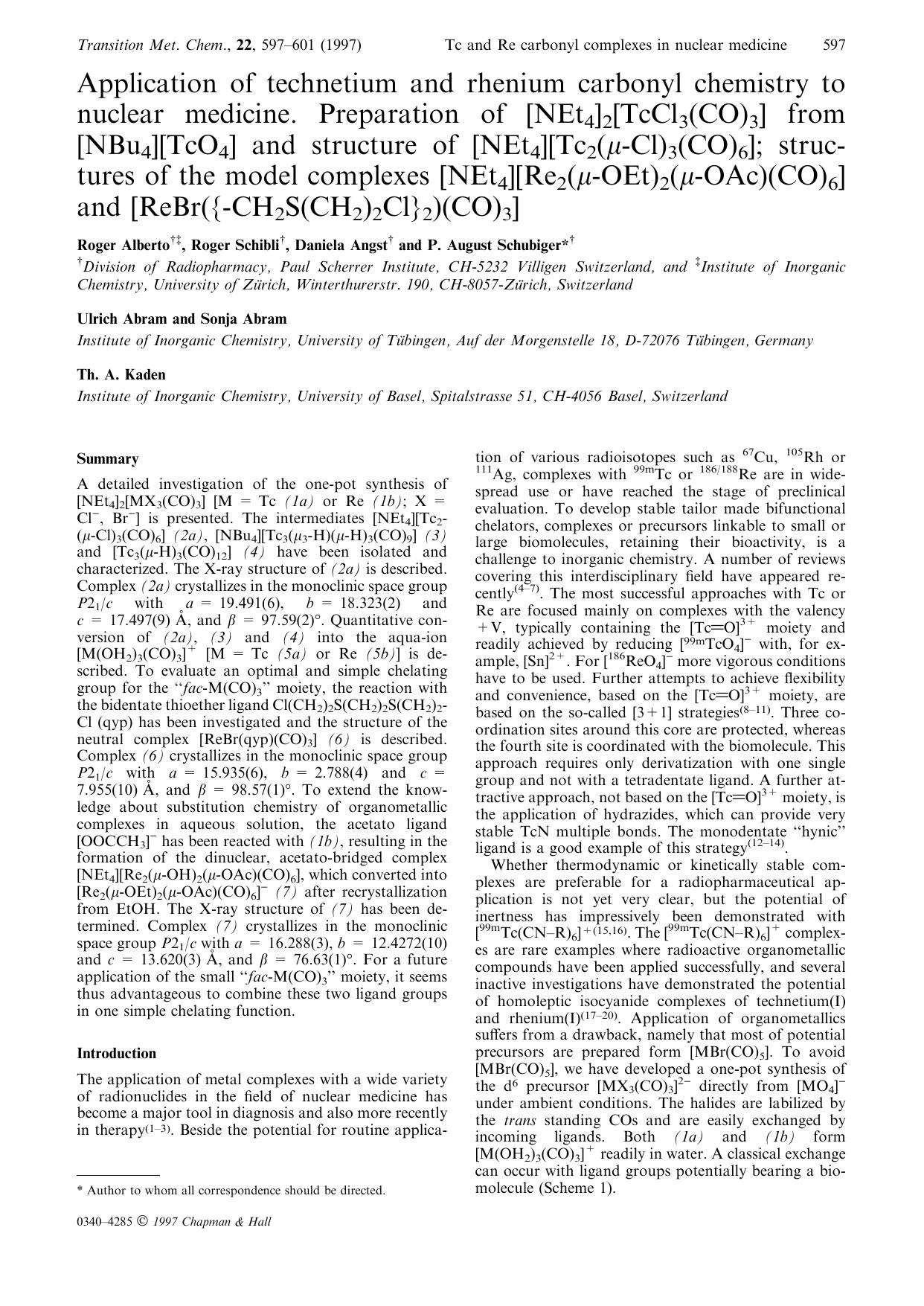 Application of technetium and rhenium carbonyl chemistry to nuclear medicine. Preparation of [NEt4]2[TcCl3(CO)3] from [NBu4][TcO4] and structure of [NEt4][Tc2(&#x03BC;-Cl)3(CO)6]; by Unknown