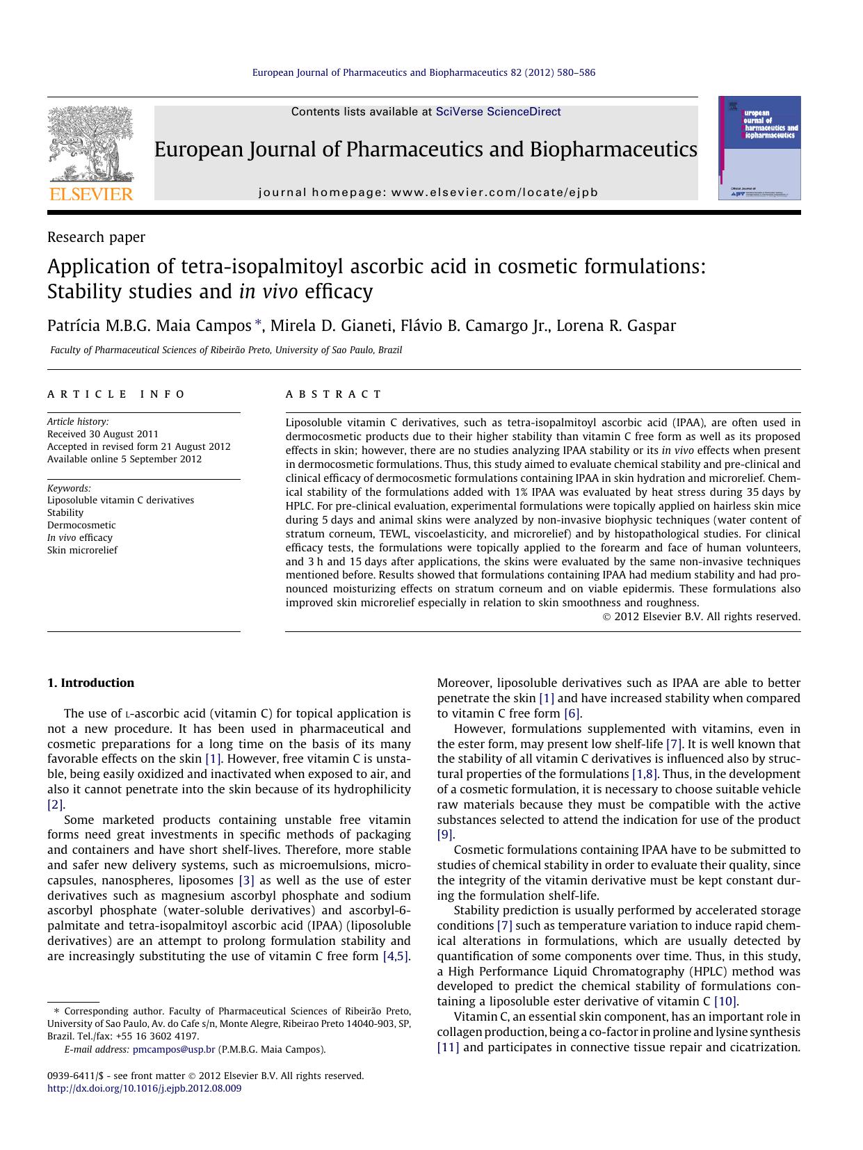 Application of tetra-isopalmitoyl ascorbic acid in cosmetic formulations: Stability studies and in vivo efficacy by PatrÃ­cia M.B.G. Maia Campos & Mirela D. Gianeti & Flávio B. Camargo Jr. & Lorena R. Gaspar