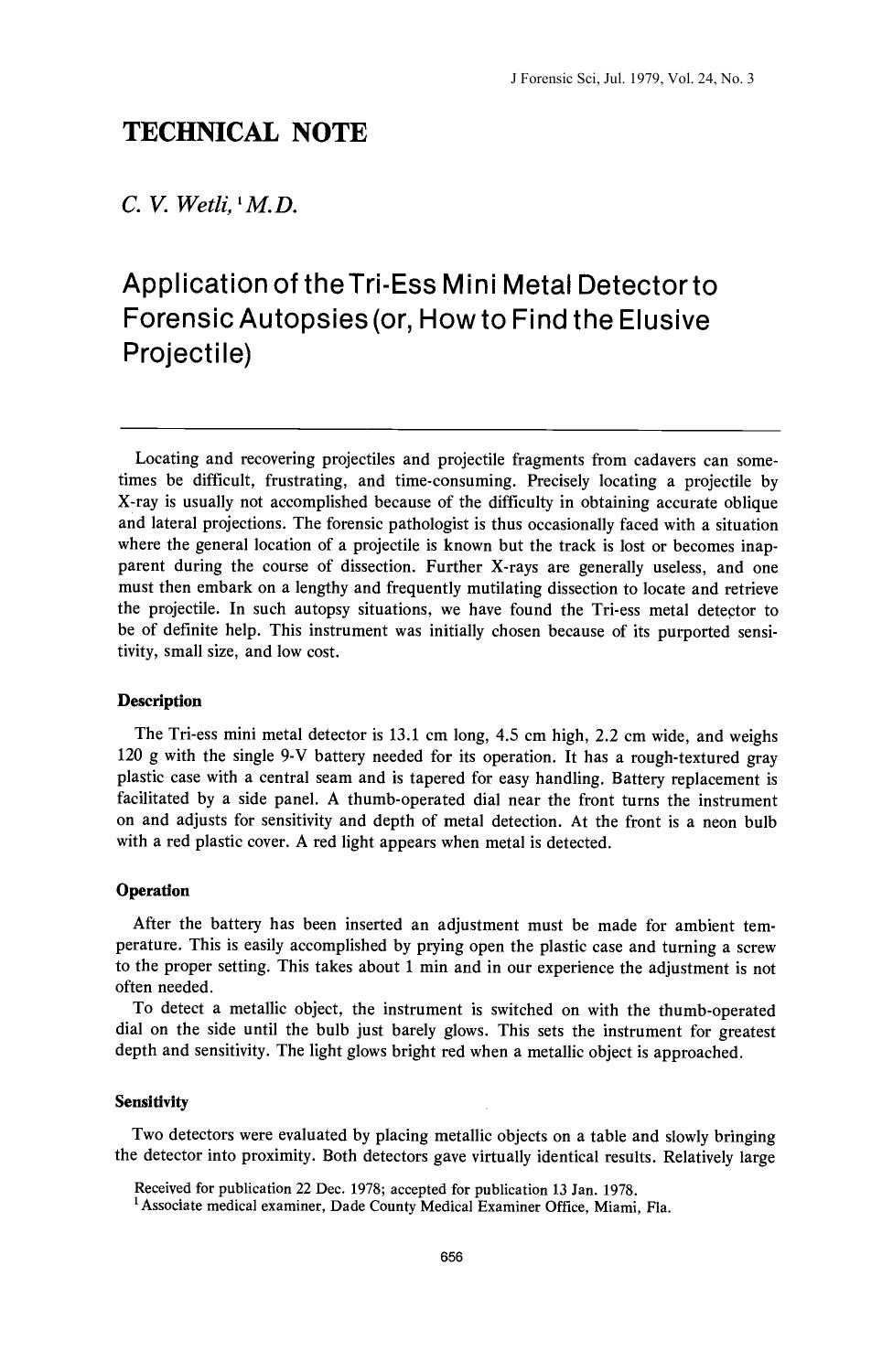 Application of the Tri-Ess Mini Metal Detector to Forensic Autopsies (or, How to Find the Elusive Projectile) by Wetli CV