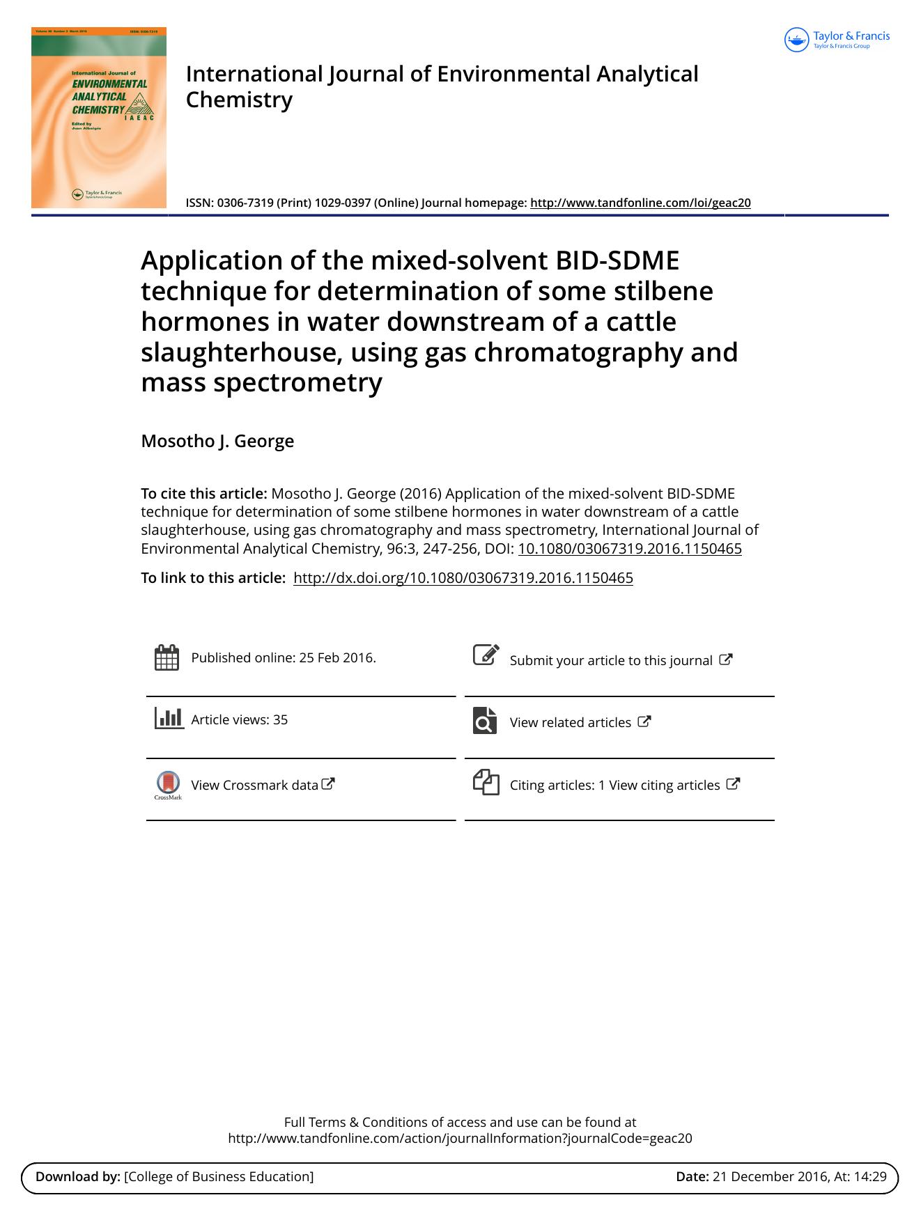 Application of the mixed-solvent BID-SDME technique for determination of some stilbene hormones in water downstream of a cattle slaughterhouse, using gas chromatography and mass spectrometry by Mosotho J. George