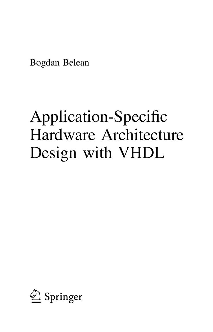 Application-specific Hardware Architecture Design with VHDL by Bogdan Belean