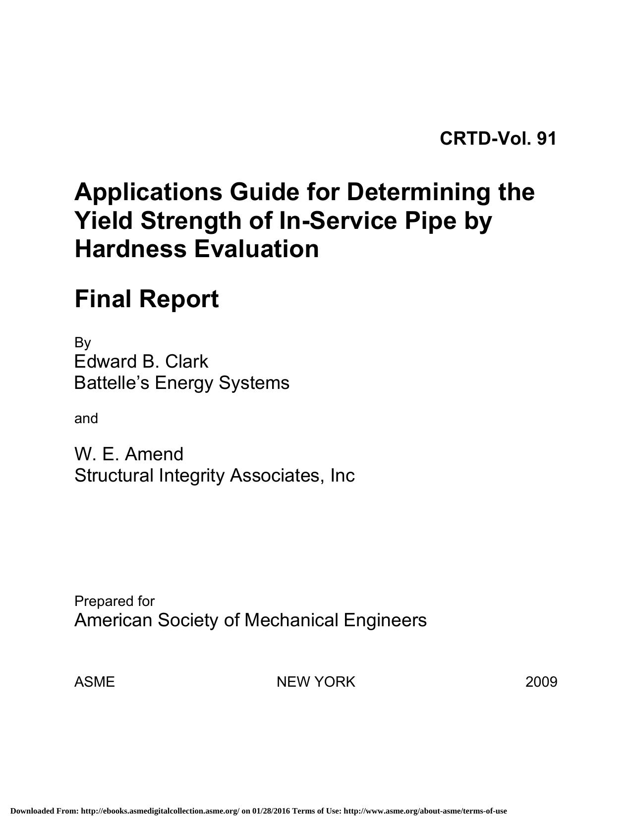 Applications Guide for Determining the Yield Strength of In-service Pipe by Hardness Evaluation: Final Report (Repost) by Hardness Evaluation: Final Report"