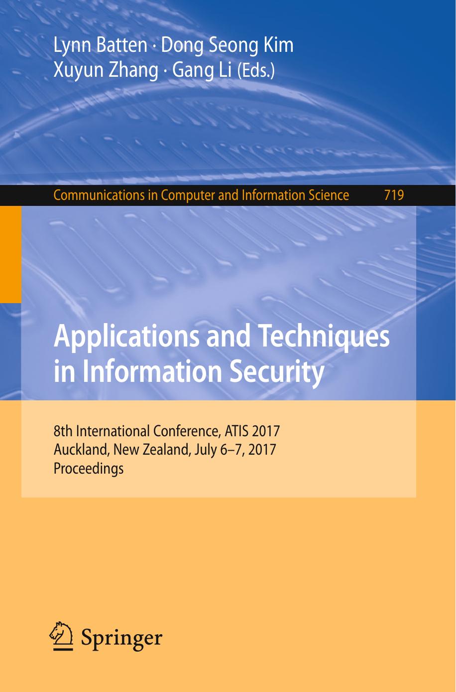 Applications and Techniques in Information Security by unknow