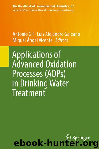Applications of Advanced Oxidation Processes (AOPs) in Drinking Water Treatment by Antonio Gil & Luis Alejandro Galeano & Miguel Ángel Vicente