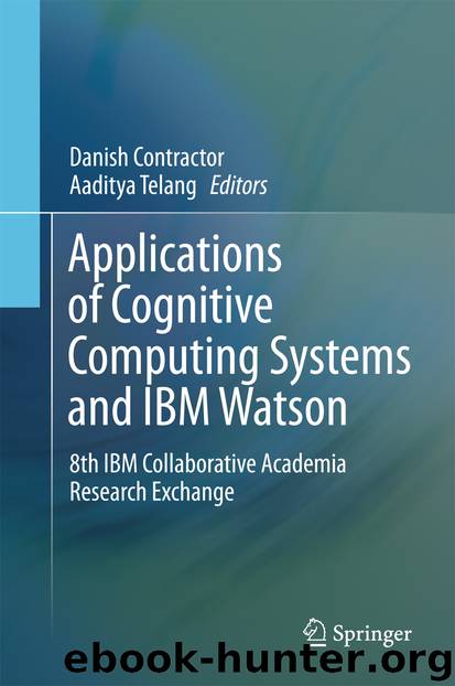 Applications of Cognitive Computing Systems and IBM Watson by Danish Contractor & Aaditya Telang