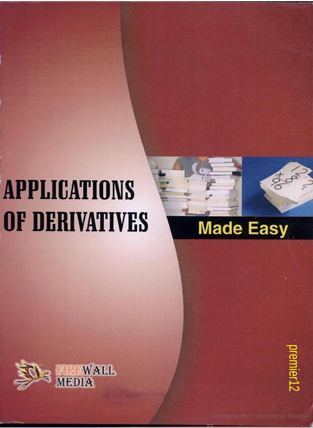 Applications of Derivatives Made Easy by Deepak Bhardwaj