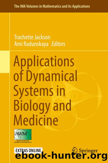 Applications of Dynamical Systems in Biology and Medicine by Trachette Jackson & Ami Radunskaya