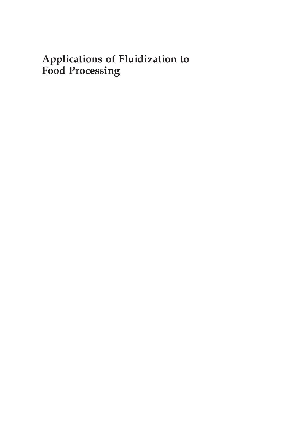 Applications of Fluidization to Food Processing by 4<8=8AB@0B>@