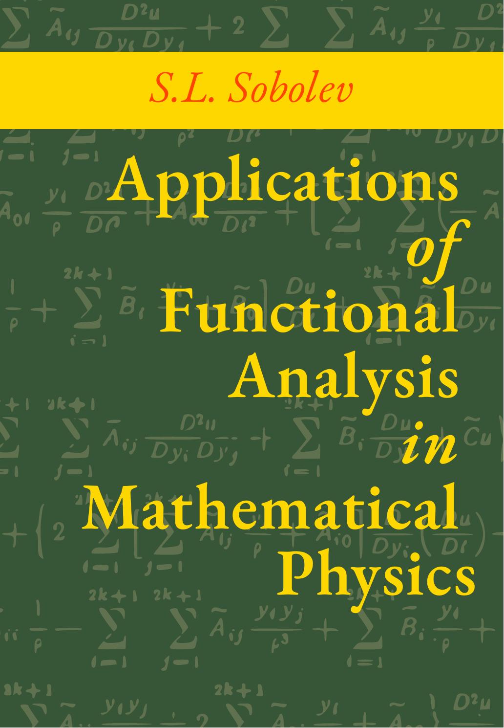 Applications of Functional Analysis in Mathematical Physics by Serguei L. Sobolev