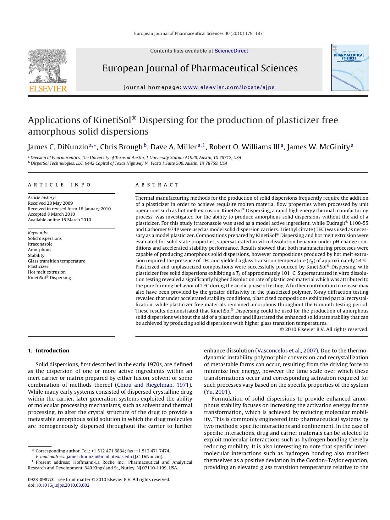 Applications of KinetiSolÃÂ® Dispersing for the production of plasticizer free amorphous solid dispersions by James C. DiNunzio; Chris Brough; Dave A. Miller; Robert O. Williams III; James W. McGinity