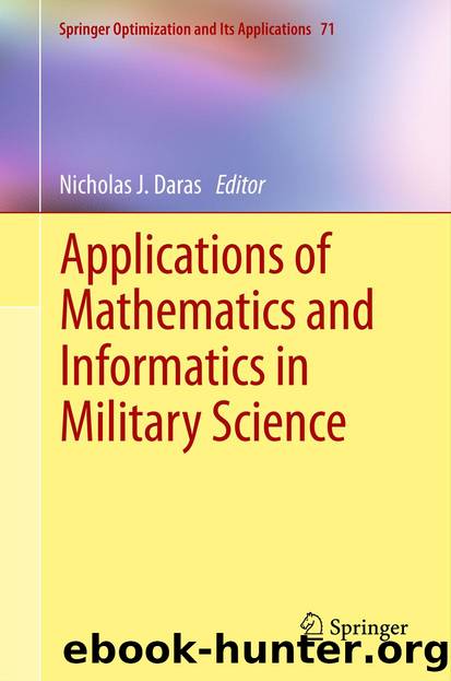Applications of Mathematics and Informatics in Military Science by Nicholas J. Daras
