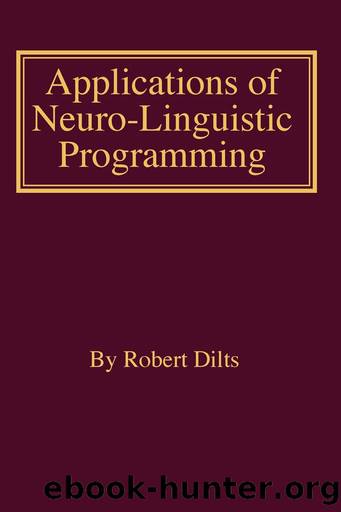 Applications of NLP by Dilts Robert Brian