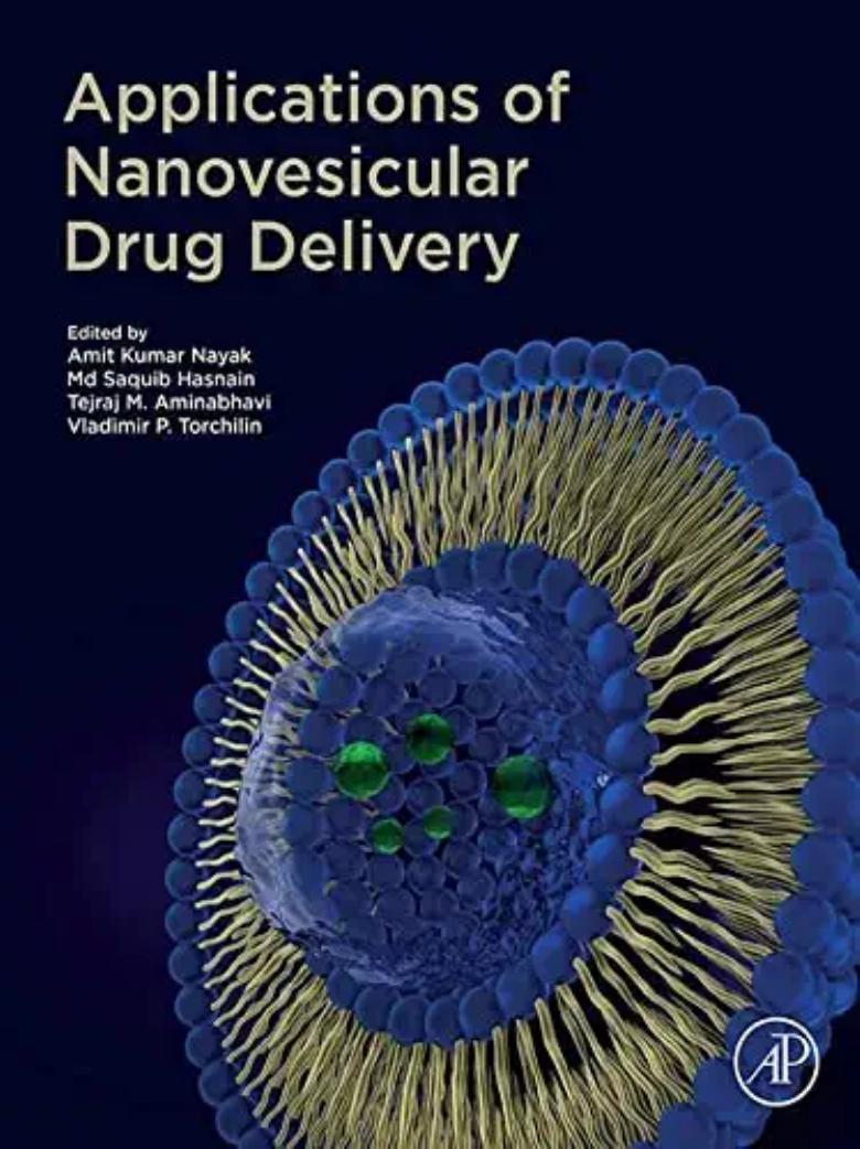 Applications of Nanovesicular Drug Delivery by Amit Kumar Nayak Md Saquib Hasnain Tejraj Aminabhavi Vladimir P. Torchilin