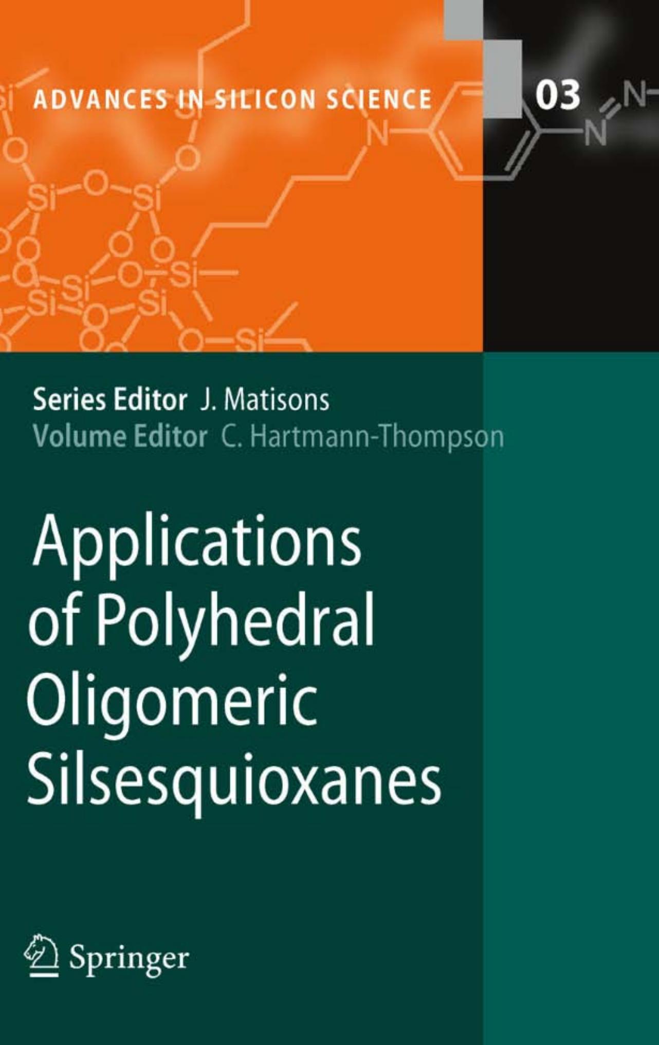Applications of Polyhedral Oligomeric Silsesquioxanes (Advances in Silicon Science, 3) by Claire Hartmann-Thompson