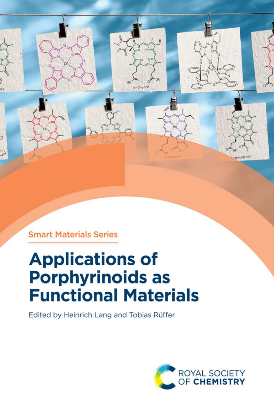 Applications of Porphyrinoids as Functional Materials by Lang H. Rüffer T. (ed.)