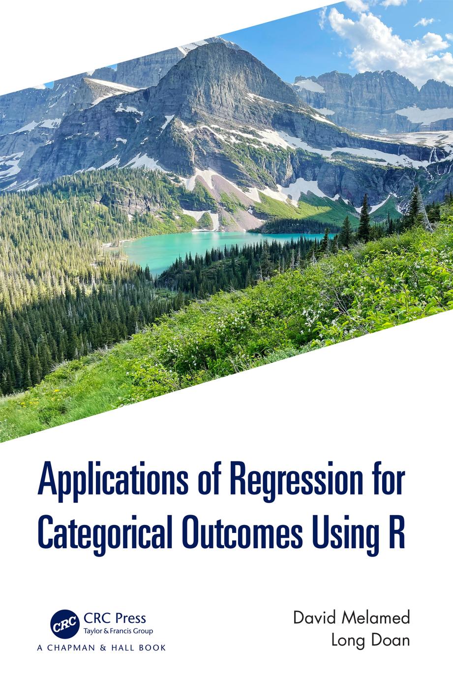 Applications of Regression for Categorical Outcomes Using R by David Melamed Long Doan