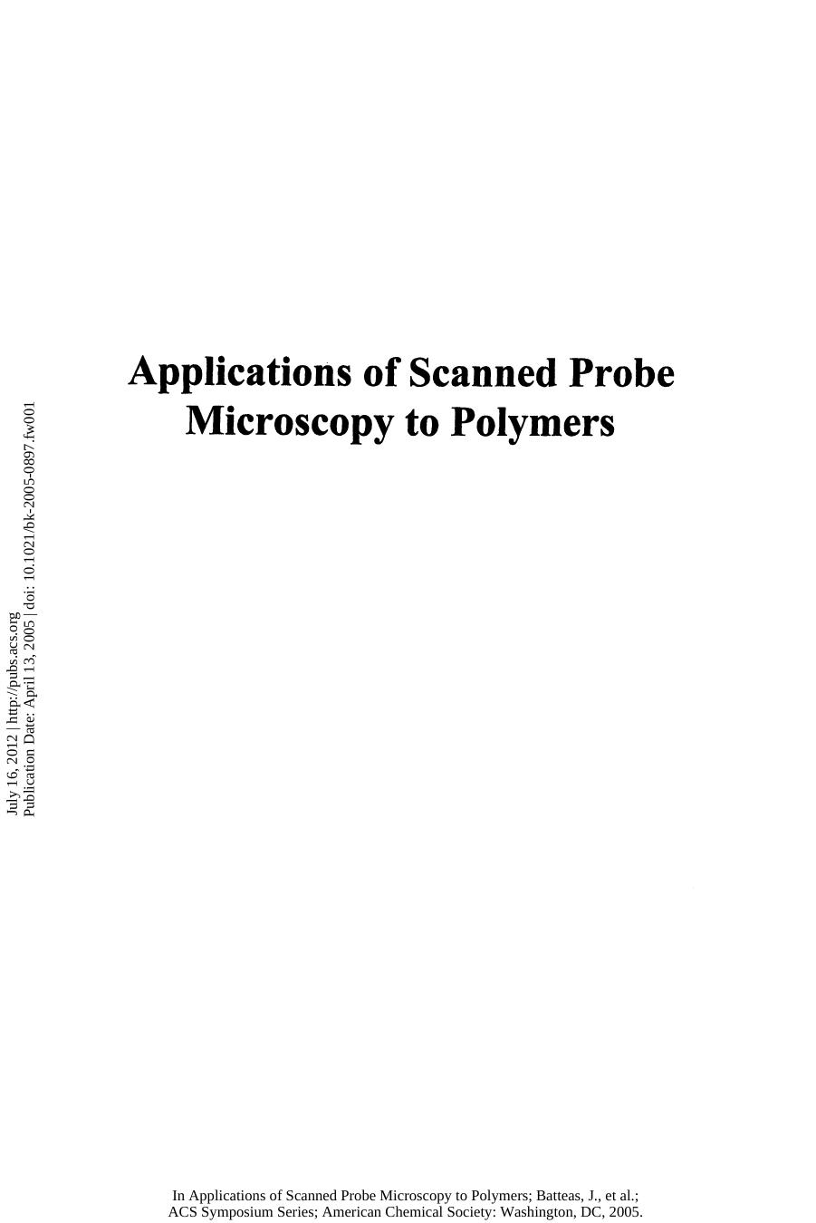 Applications of Scanned Probe Microscopy to Polymers by James D. Batteas Chris A. Michaels and Gilbert C. Walker (Eds.)