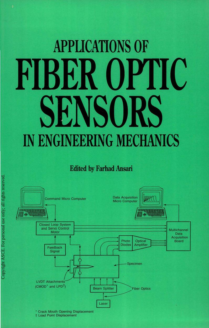 Applications of fiber optic sensors in engineering mechanics : a collection of state-of-the-art papers in the applications of fiber optic technologies to civil structures by Ansari Farhad