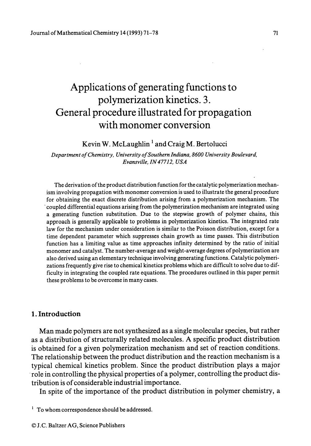 Applications of generating functions to polymerization kinetics. 3. General procedure illustrated for propagation with monomer conversion by Unknown