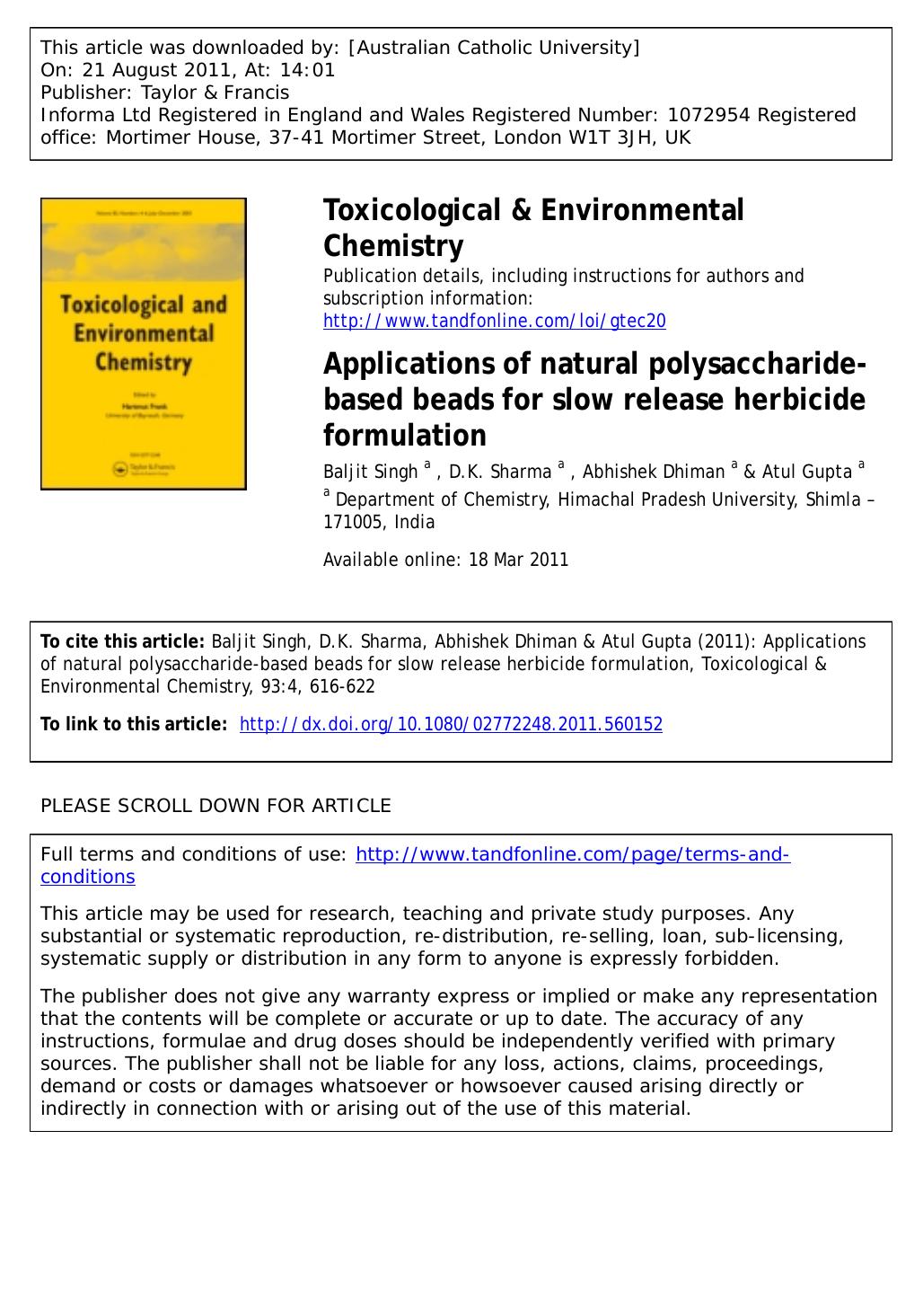 Applications of natural polysaccharide-based beads for slow release herbicide formulation by Baljit Singh a * D.K. Sharma a Abhishek Dhiman a & Atul Gupta a