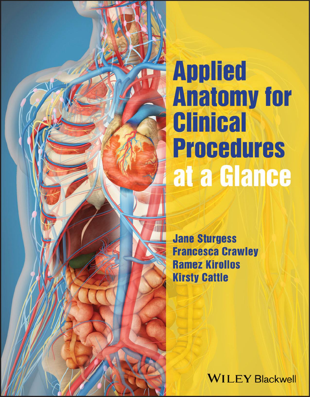 Applied Anatomy for Clinical Procedures at a Glance by Jane Sturgess Francesca Crawley Ramez Kirollos Kirsty Cattle