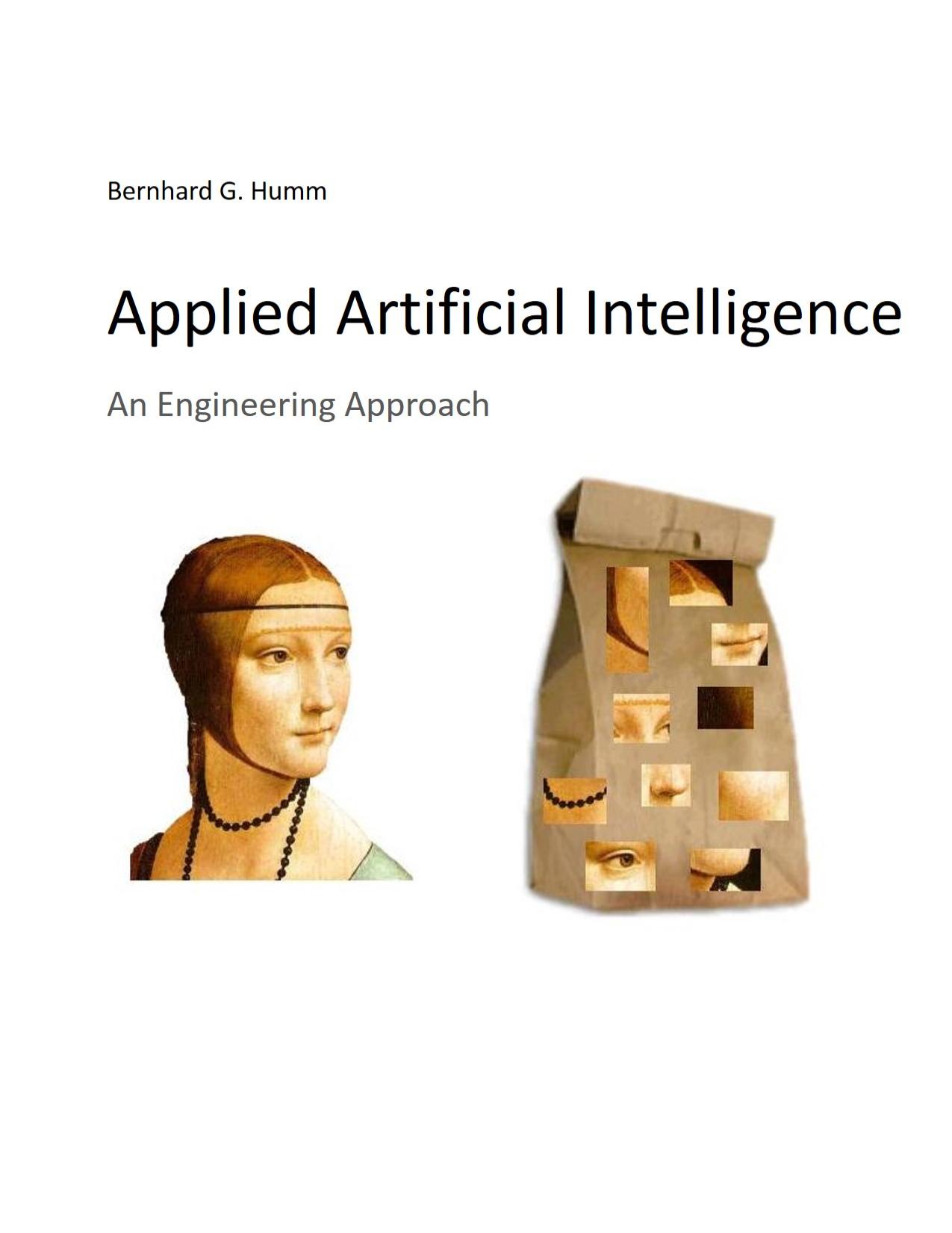 Applied Artificial Intelligence: An Engineering Approach by Unknow