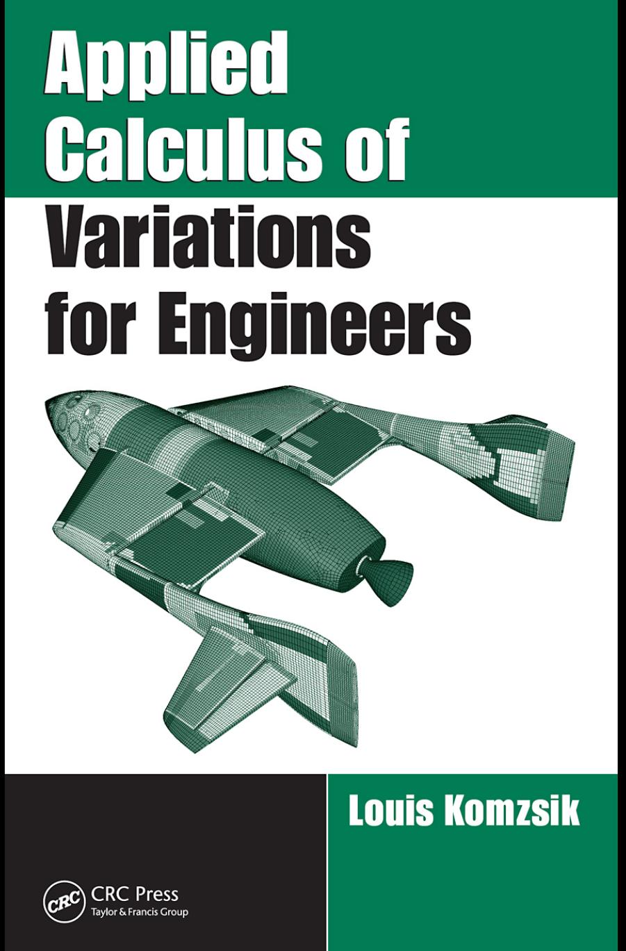 Applied Calculus of Variations for Engineers by Louis Komzsik