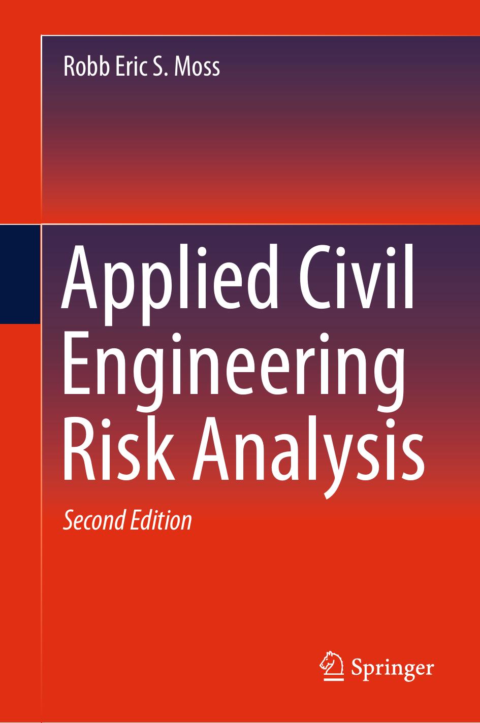 Applied Civil Engineering Risk Analysis by Robb Eric S. Moss