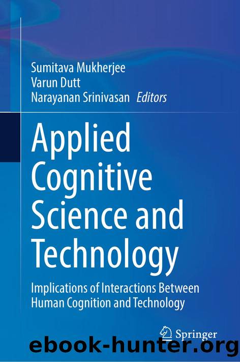 Applied Cognitive Science and Technology by Sumitava Mukherjee · Varun Dutt · Narayanan Srinivasan