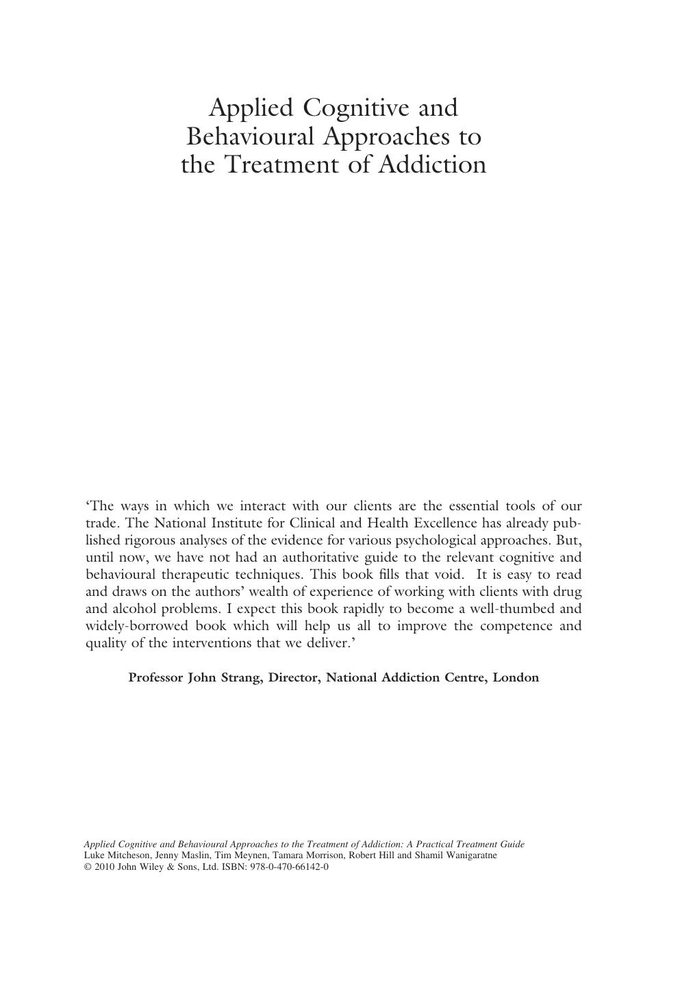 Applied Cognitive and Behavioural Approaches to the Treatment of Addiction - A Practical Treatment Guide by Unknow