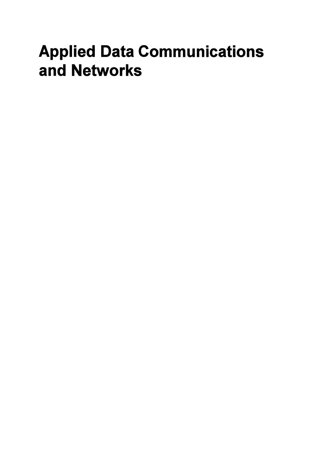 Applied Data Communications and Networks by W. Buchanan (auth.)