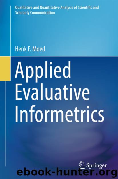 Applied Evaluative Informetrics by Henk F. Moed