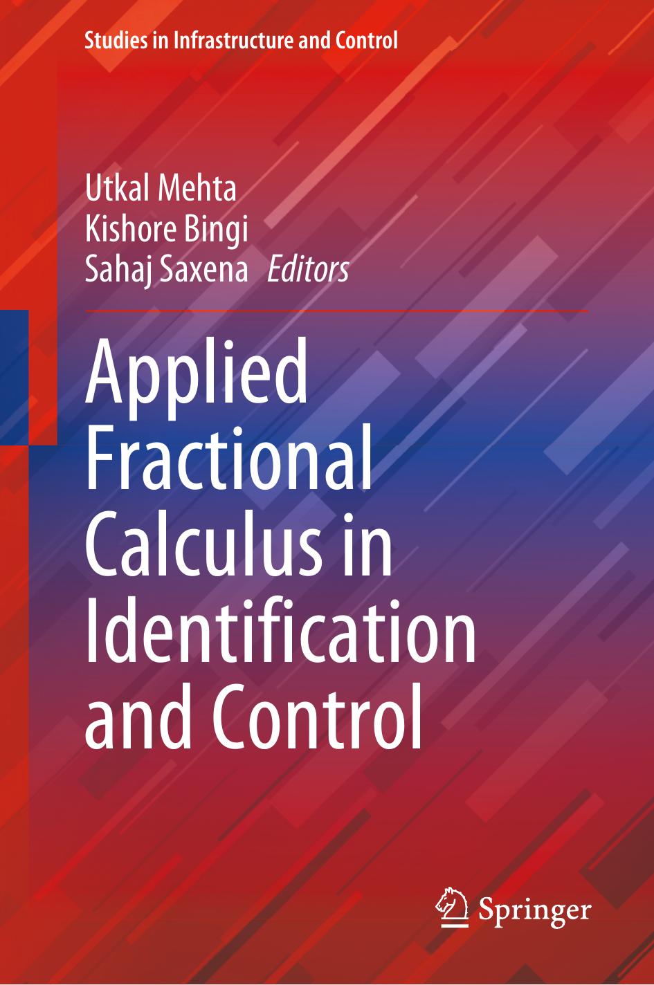 Applied Fractional Calculus in Identification and Control by Utkal Mehta · Kishore Bingi · Sahaj Saxena