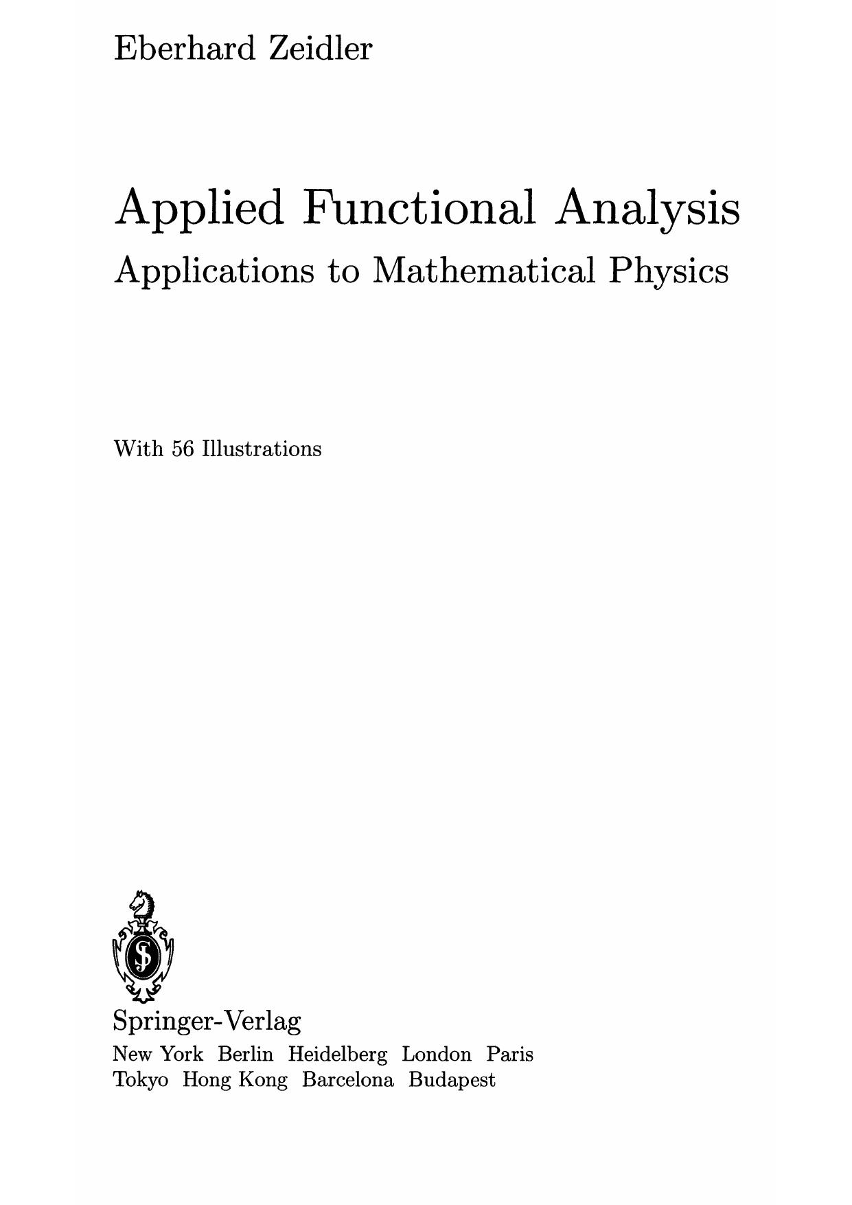 Applied Functional Analysis: Applications to Mathematical Physics by Eberhard Zeidler