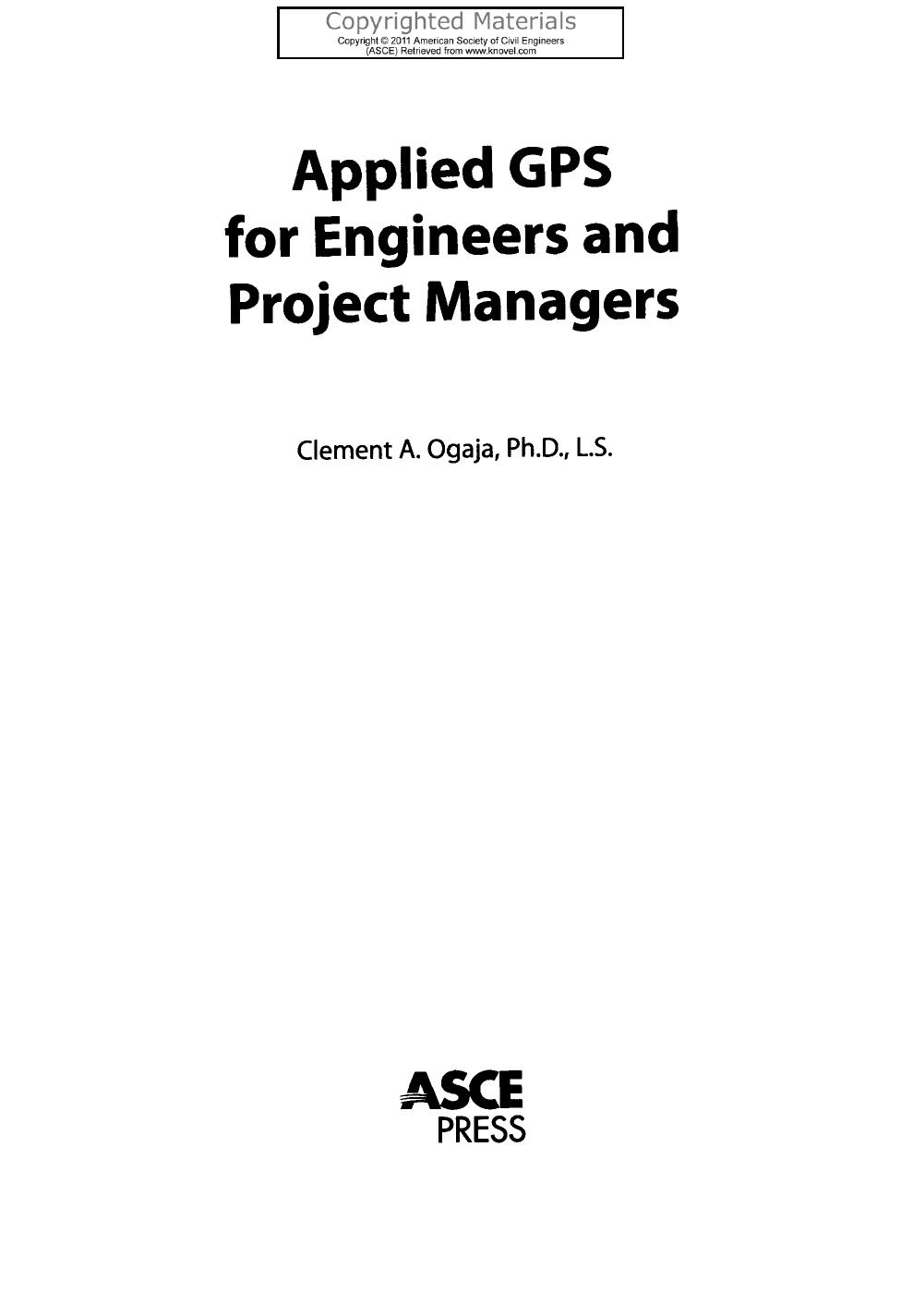 Applied GPS for Engineers and Project Managers by Ogaja Clement A