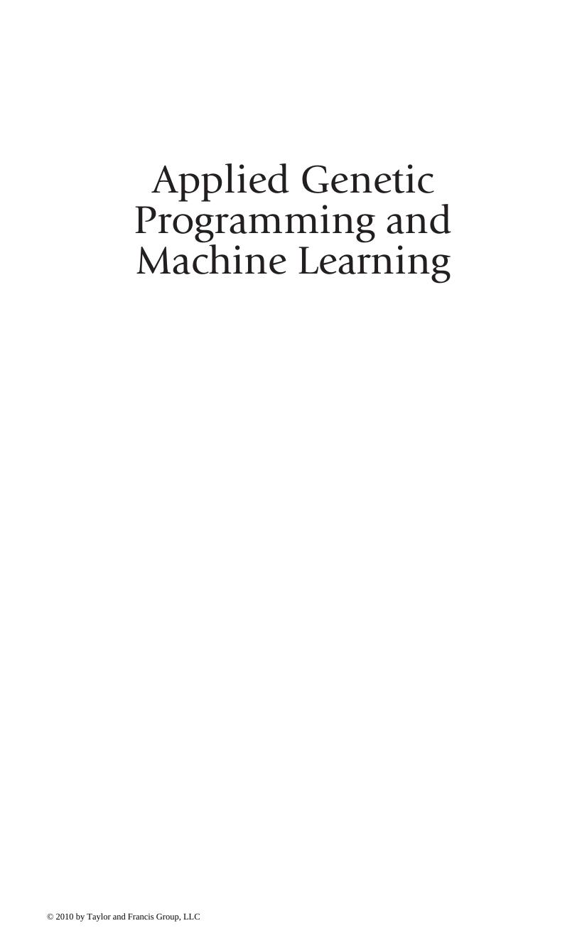 Applied Genetic Programming and Machine Learning (Crc Press International Series on Computational Intelligence) by Hitoshi Iba Yoshihiko Hasegawa Topon Kumar Paul