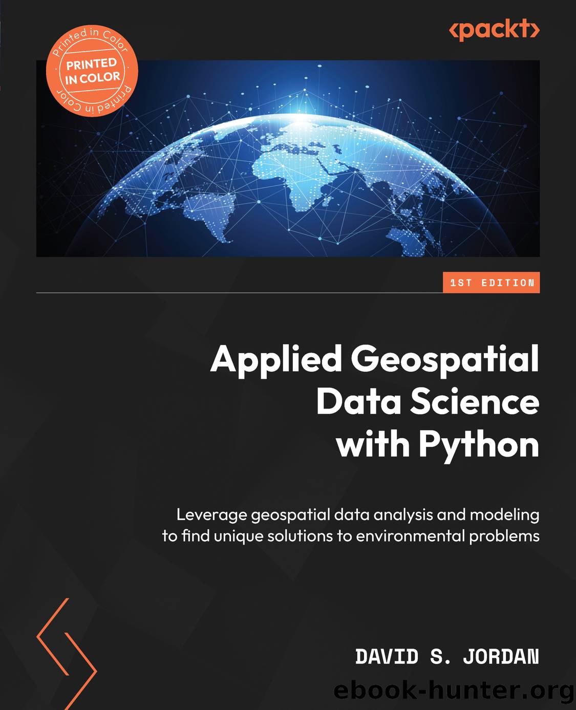 Applied Geospatial Data Science with Python by David S. Jordan