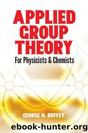 Applied Group Theory by George H. Duffey