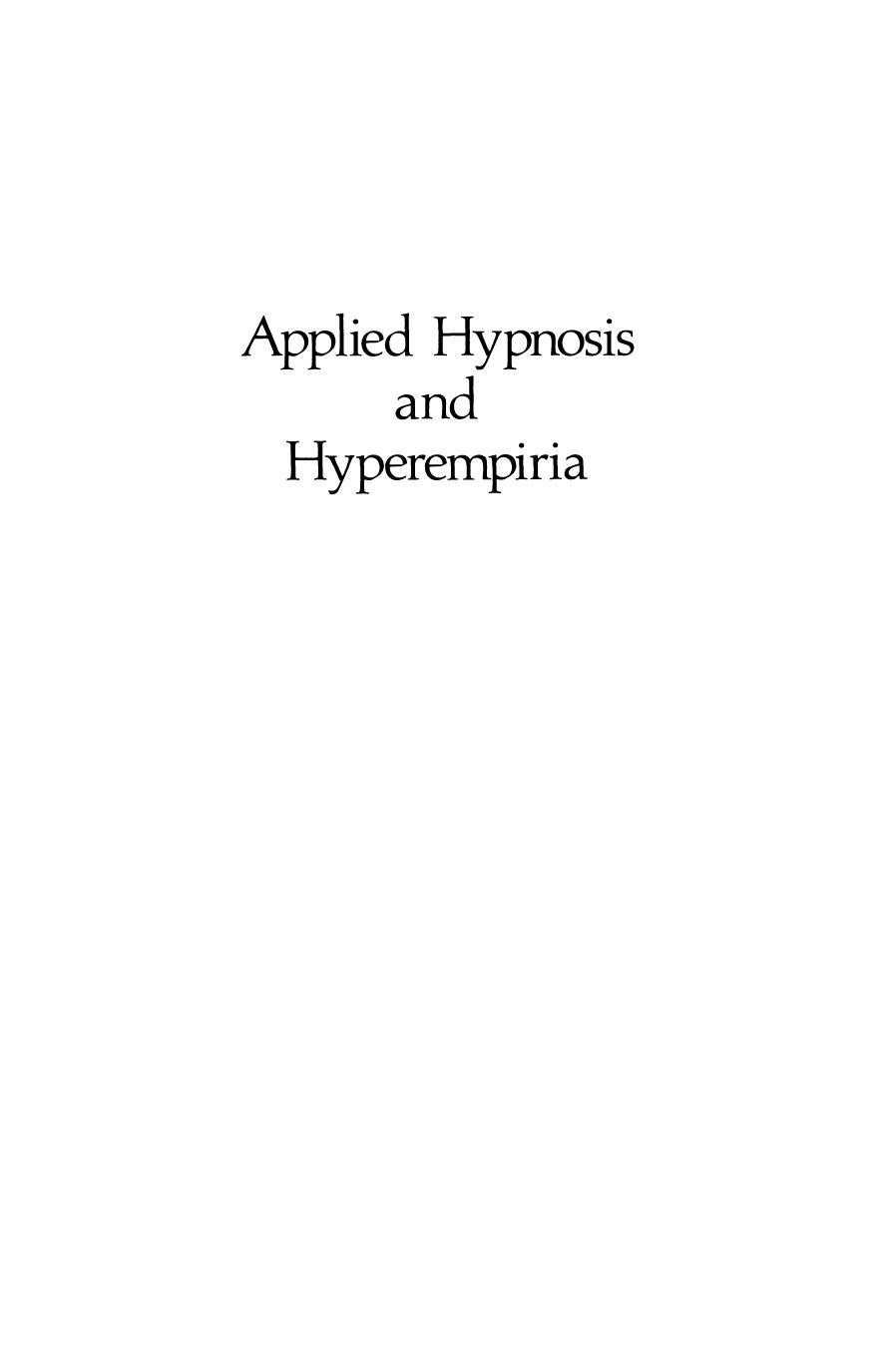 Applied Hypnosis and Hyperempiria by Don E. Gibbons (auth.)