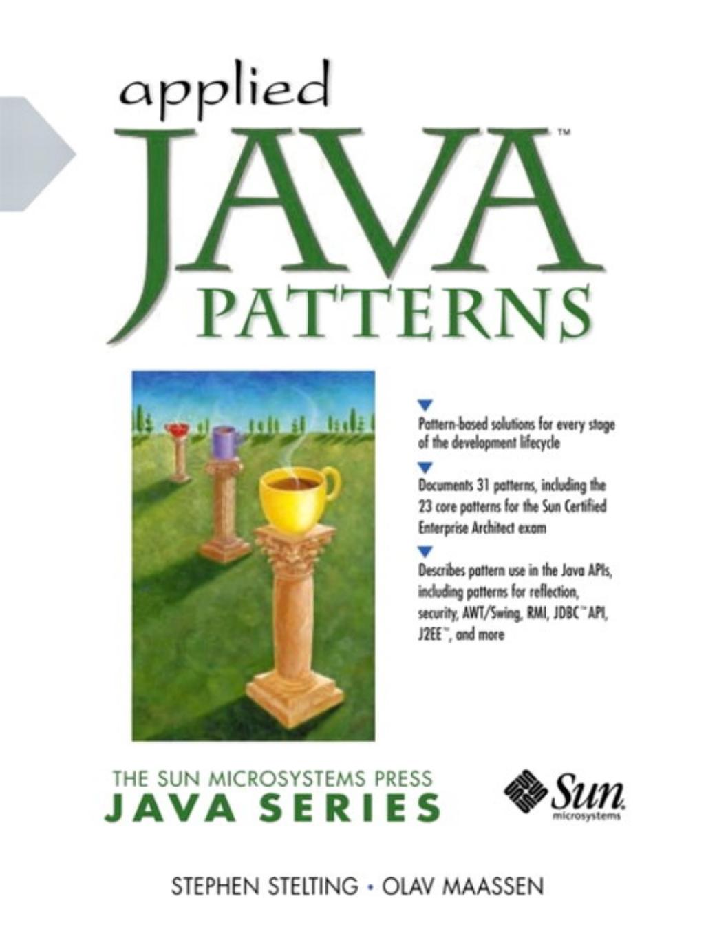 Applied Java Patterns by Stephen Stelting Olav Maassen