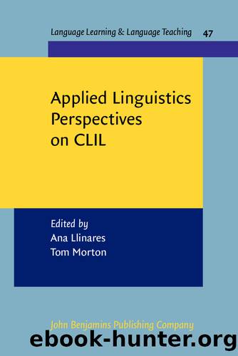 Applied Linguistics Perspectives on CLIL by Llinares Ana;Morton Tom; & Tom Morton