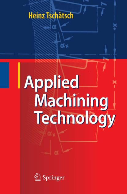 Applied Machining Technology by Heinz Tschätsch